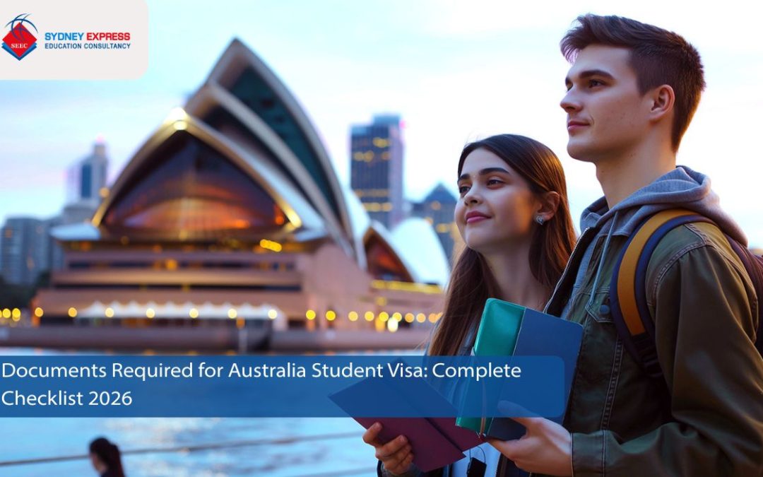Documents Required for Australia Student Visa: Complete Checklist 2026