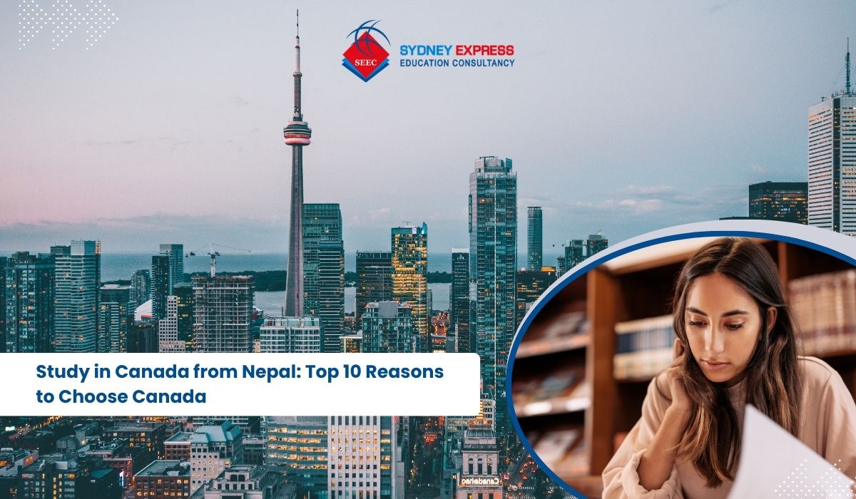 Study in Canada from Nepal: Top 10 Reasons to Choose Canada
