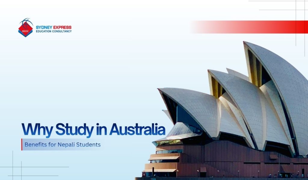 Study in Australia for Nepali Students: Key Reasons and Benefits